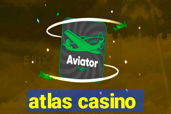 atlas casino