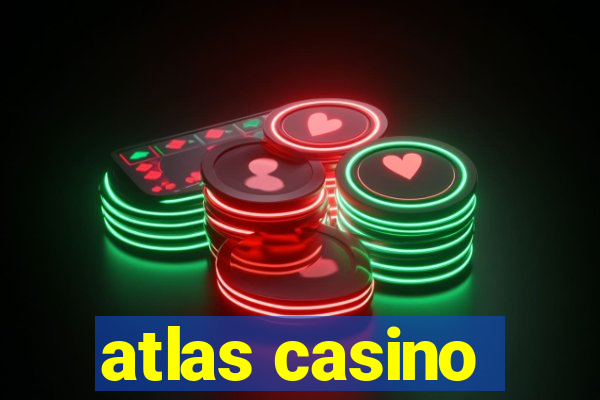 atlas casino