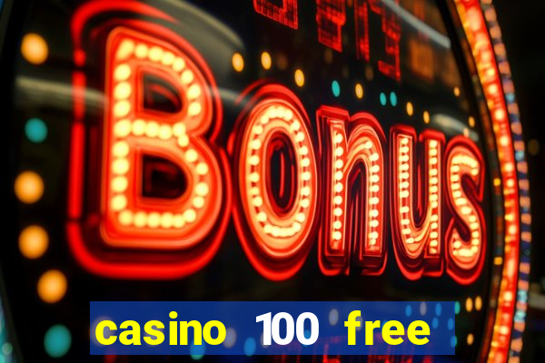 casino 100 free spins no deposit