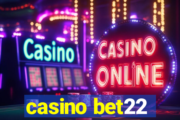 casino bet22