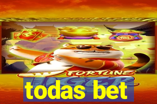 todas bet