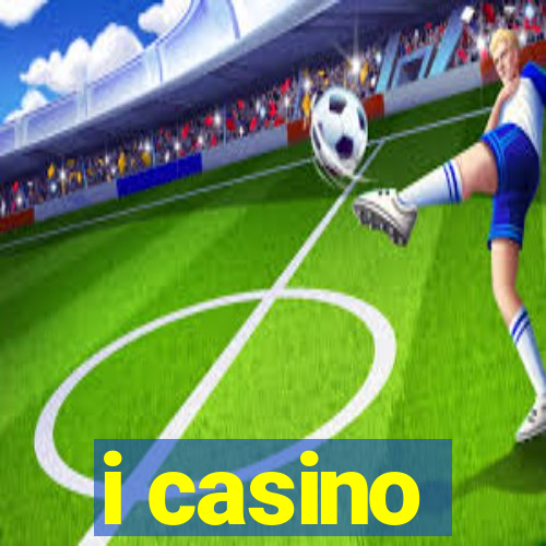 i casino