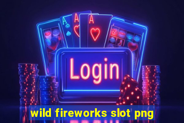 wild fireworks slot png