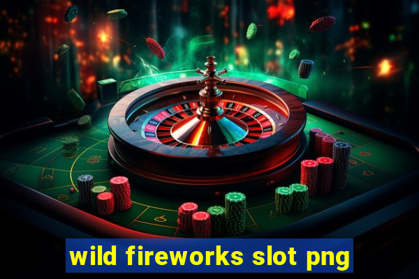 wild fireworks slot png