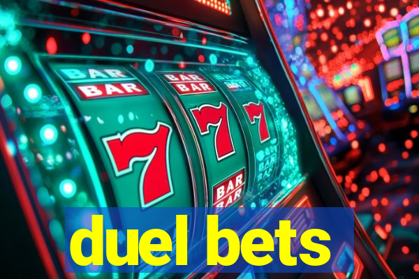 duel bets