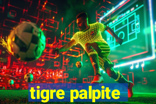 tigre palpite