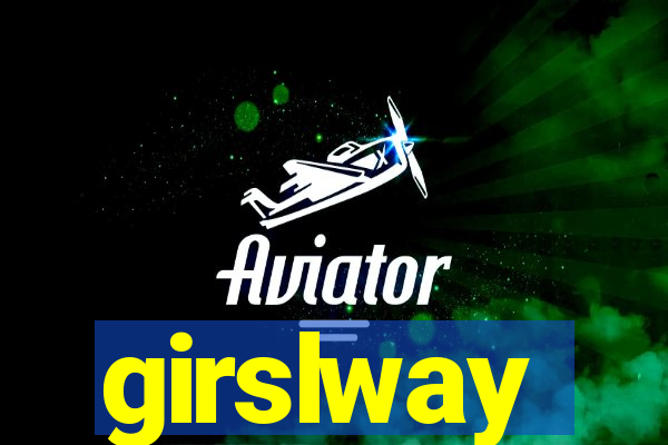 girslway