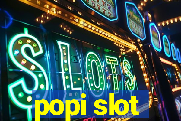 popi slot