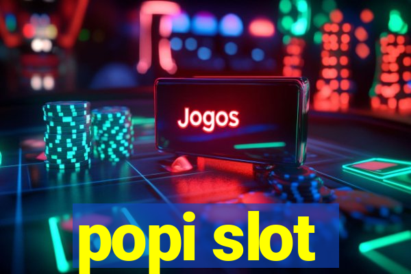 popi slot