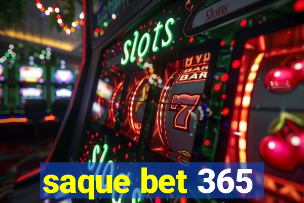 saque bet 365