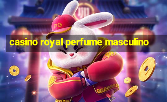 casino royal perfume masculino