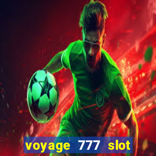 voyage 777 slot crash games