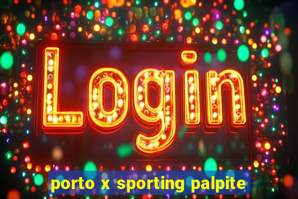 porto x sporting palpite