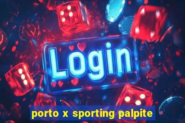 porto x sporting palpite