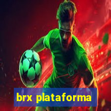 brx plataforma