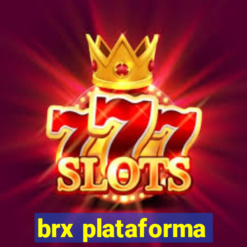 brx plataforma