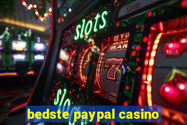 bedste paypal casino