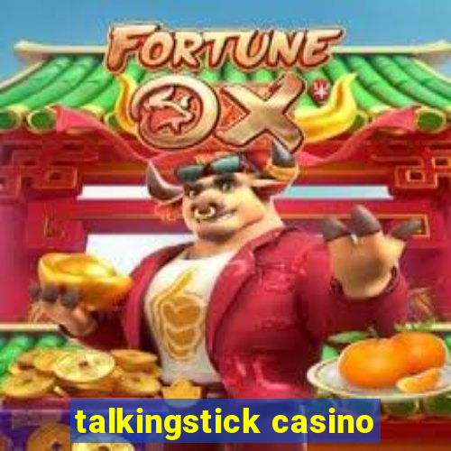 talkingstick casino