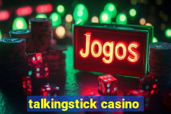 talkingstick casino