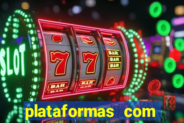 plataformas com fortune tiger