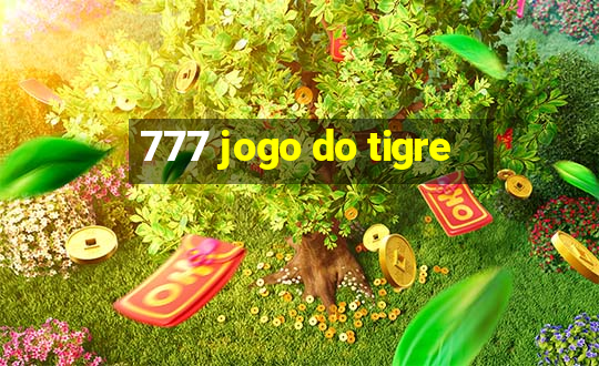 777 jogo do tigre