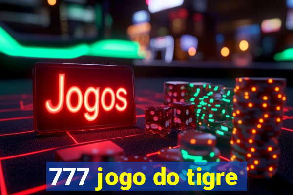 777 jogo do tigre