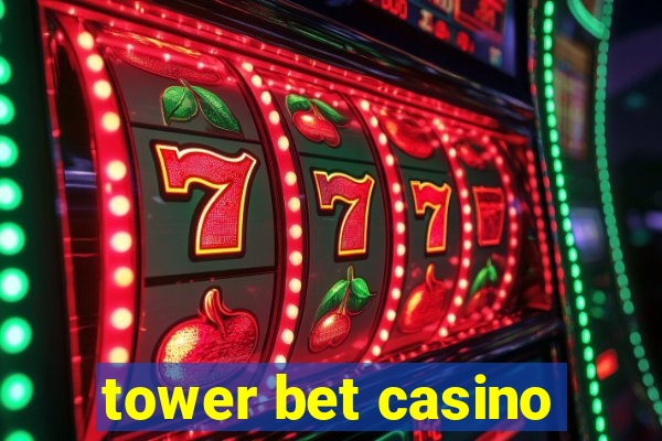 tower bet casino