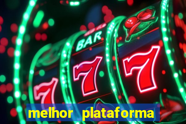 melhor plataforma de slots para ganhar dinheiro