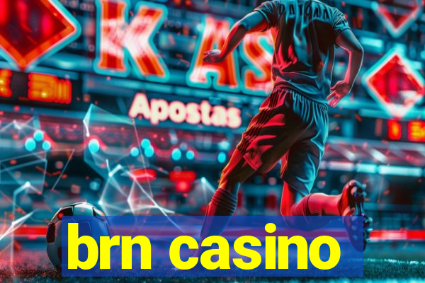 brn casino