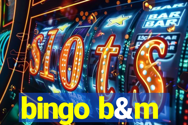 bingo b&m