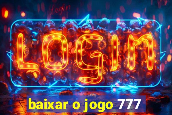 baixar o jogo 777