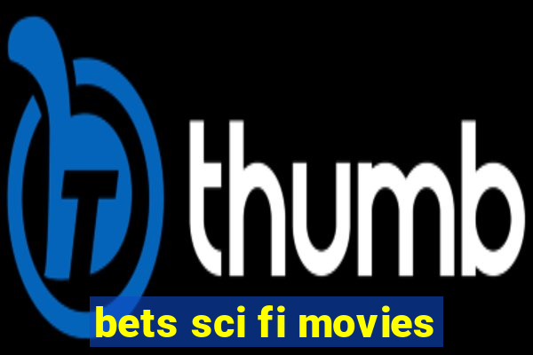 bets sci fi movies