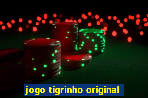 jogo tigrinho original