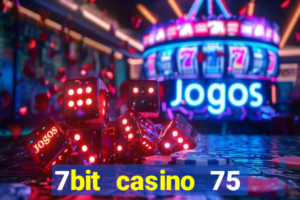 7bit casino 75 free spins