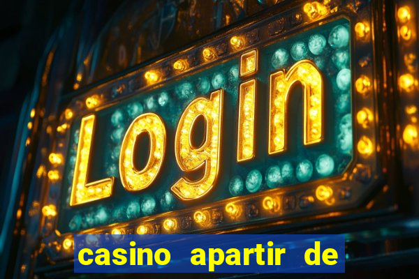 casino apartir de 1 real