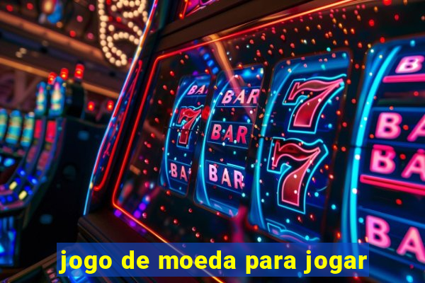 jogo de moeda para jogar