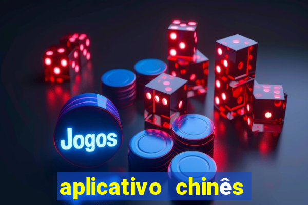 aplicativo chinês de jogos