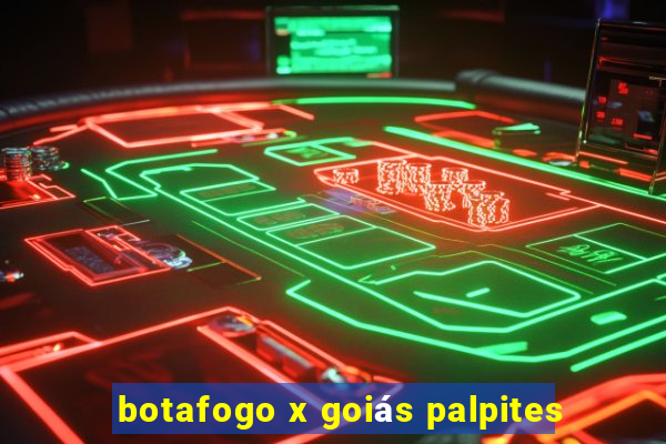 botafogo x goiás palpites