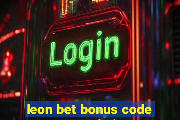 leon bet bonus code