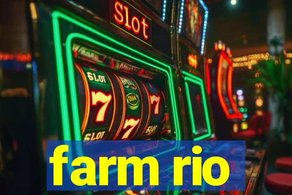 farm rio