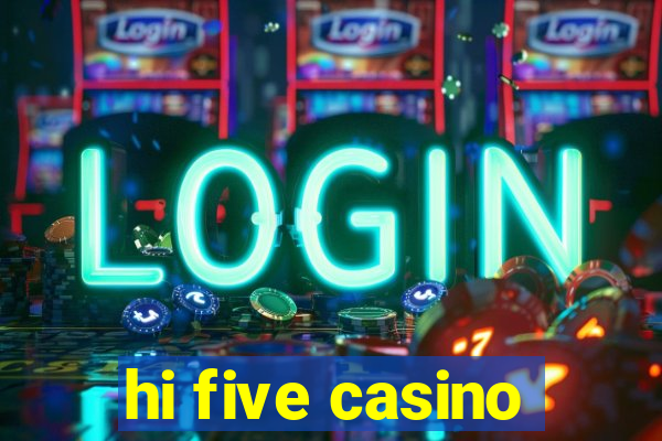 hi five casino