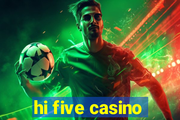 hi five casino