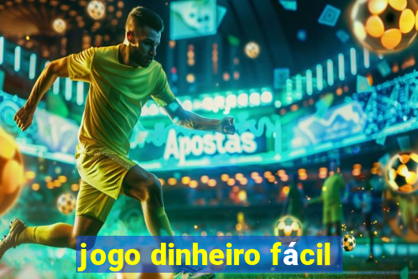 jogo dinheiro fácil