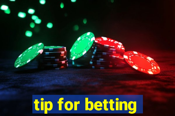 tip for betting