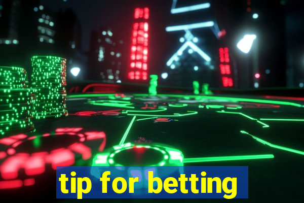 tip for betting