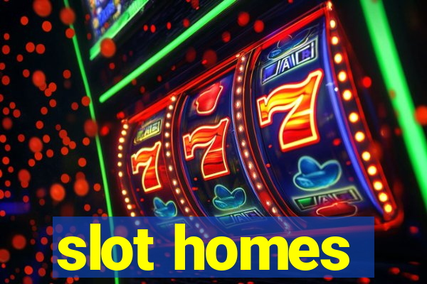 slot homes