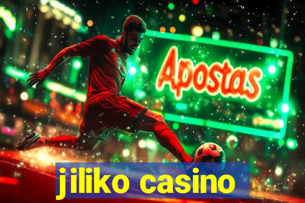 jiliko casino