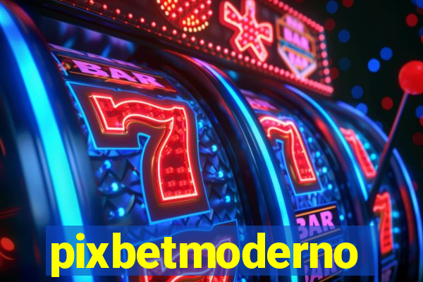 pixbetmoderno