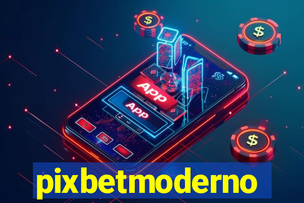 pixbetmoderno