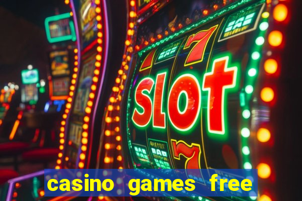 casino games free play slot game